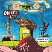 Direct Hit / Crown Of Nothing