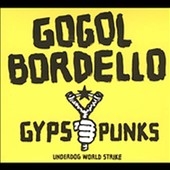 Gypsy Punks Underdog World Strike [LP] [PA]