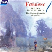 Farrenc: Two Piano Quintets / Schubert Ensemble of London
