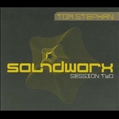 Soundworx Vol.2 (Mixed By Tom Stephan)