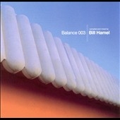 Balance Vol.3 (Mixed By Bill Hamel)