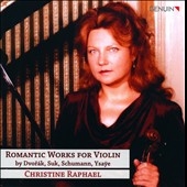 Romantic Works for Violin by Dvorak, Suk, Schumann, Ysaye