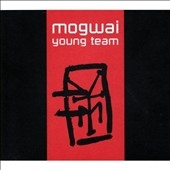 Mogwai/ヤング・チーム～デラックス・エディション～