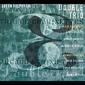 Green Dolphy Street (Arcado String Trio/Trio De Clarinettes)