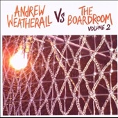 Andrew Weatherall Vs The Boardroom Vol. 2