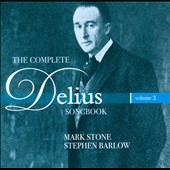 The Complete Delius Songbook Vol.2 The Complete Delius Songbook Vol.2