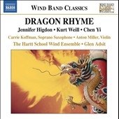 Dragon Rhyme - J.Higdon, K.Weill, Chen Yi Dragon Rhyme - J.Higdon, K.Weill, Chen Yi