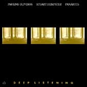Oliveros: Deep Listening