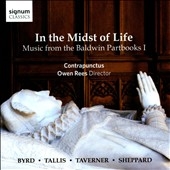 In the Midst of Life - Music from the Baldwin Partbooks Vol.1