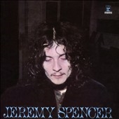 Jeremy Spencer: Expanded Edition Jeremy Spencer: Expanded Edition