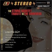 Lights Out: The String Quartet Tribute to the Darkness Lights Out: The String Quartet Tribute to the Darkness