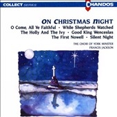 On Christmas Night / Jackson, Choir of York Minster