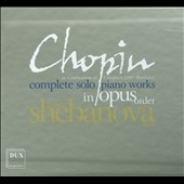 Chopin: Complete Solo Piano Works in Opus Order / Tatiana Shebanova(p)