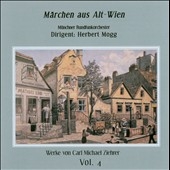 Ziehrer Edition Vol.4 -Marchen aus Alt Wien -Die Landstreicher Ouverture, Donauweibchen Op.46, etc / Herbert Mogg(cond), Munich Radio SO