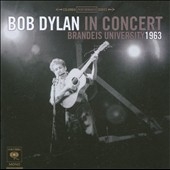 Bob Dylan/Bob Dylan In Concert  Brandeis University 1963[88697847422]
