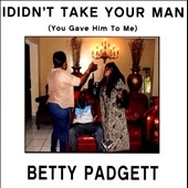 I Didn't Take Your Man (You Gave Him to Me)