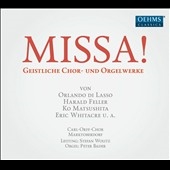 Missa! - Geistliche Chor-und Orgelwerke