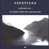 Europeana (Jazzphony No.1)