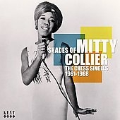Mitty Collier/Shades Of Mitty Collier F The Chess Singles 1961 - 1968[CDKEND301]