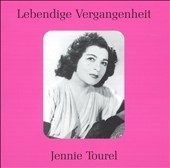 Lebendige Vergangenheit - Jennie Tourel
