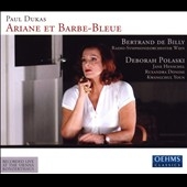 P.Dukas: Ariane et Barbe-Bleue (5/5/2006) / Bertrand de Billy(cond), Vienna Radio SO, Deborah Polaski(S), etc