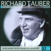 Richard Tauber - Superstar: Schlager, Film, Operette, Konzert