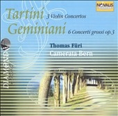 Tartini: 3 Violin Concertos; Geminiani: 6 Concerti grossi, Op.3