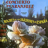 Rodrigo: Concierto de Aranjuez; Falla: Noches en los Jardines dDe Espana