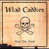 Mad Caddies/Rock The Plank[FAT615CD]