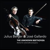 The Unknown Beethoven - Works for Cello & Piano