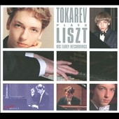 Tokarev Plays Liszt - His Early Recordings