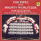 The Pipes of the Mighty Wurlitzer / Tom Hazleton