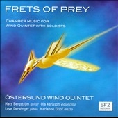 Frets of Prey - Chamber Music for Wind Quintet with Soloists Frets of Prey - Chamber Music for Wind Quintet with Soloists