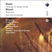 Mozart: Requiem K.626, Ave Verum Corpus K.618; Haydn: Insanae et Vanae Curae Mozart: Requiem K.626, Ave Verum Corpus K.618; Haydn: Insanae et Vanae Curae