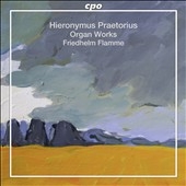 H.Praetorius: Organ Works H.Praetorius: Organ Works
