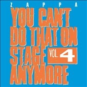 Frank Zappa/You Can't Do That On Stage Anymore Vol.4[0238822]
