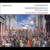 L.Lechner: Geistliche Festmusik (1582) - Festive Mass & Motets