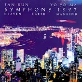 Tan Dun: Symphony 1997 Heaven Earth Mankind /Yo-Yo Ma, et al