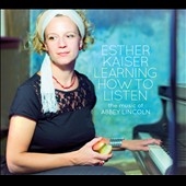 Learning How To Listen: The Music of Abbey Lincoln