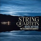 String Quartets for Michael Matthews