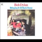 Bob Dylan/ブリンギング・イット・オール・バック・ホーム＜完全生産限定盤＞