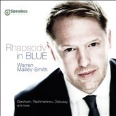 Rhapsody in Blue - Gershwin, Rachmaninov, Debussy, etc Rhapsody in Blue - Gershwin, Rachmaninov, Debussy, etc