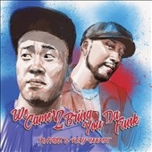 We Came 2 Bring You Da Funk＜限定盤＞