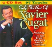 Only the Best of Xavier Cugat