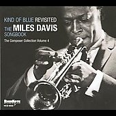 Kind Of Blue Revisited : The Miles Davis Songbook