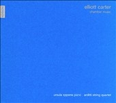 Carter: Chamber Music / Arditti String Quartet Carter: Chamber Music / Arditti String Quartet