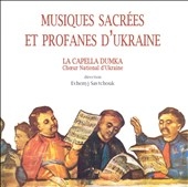 SACRED & SECULAR MUSIC OF THE UKRAINE