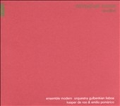 Nunes: Quodlibet / Ensemble Modern, Kasper de Roo, Emilio Pomarico Nunes: Quodlibet / Ensemble Modern, Kasper de Roo, Emilio Pomarico