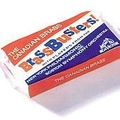Brass Busters! / The Canadian Brass, New York, Boston Brass Busters! / The Canadian Brass, New York, Boston