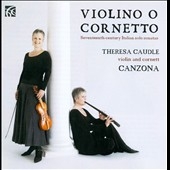 Violino o Cornetto - 17th-Century Italian Solo Sonatas